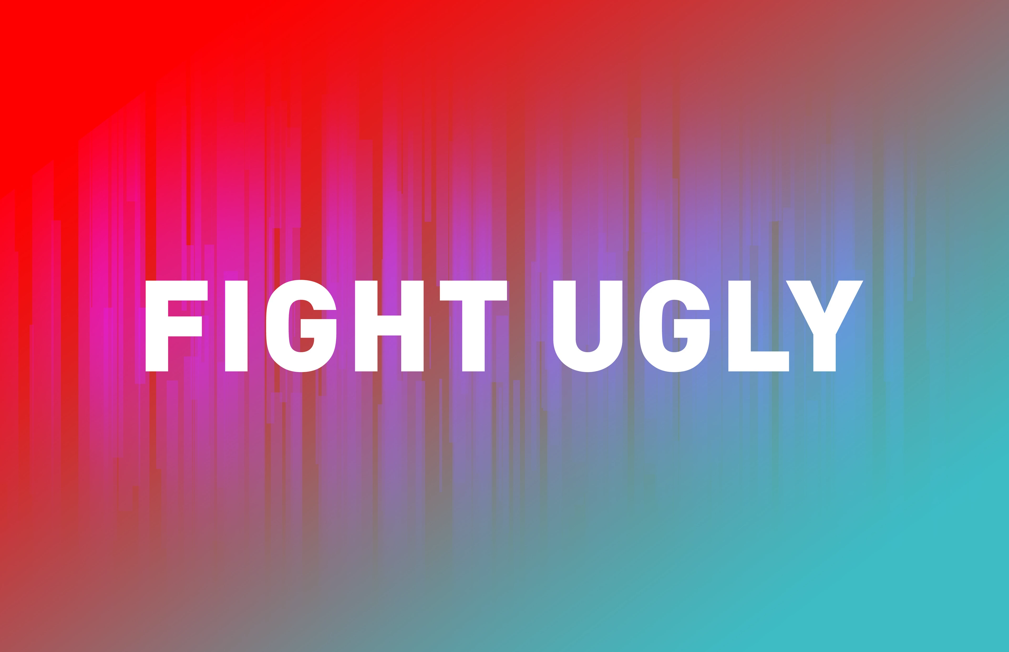 Fight Ugly